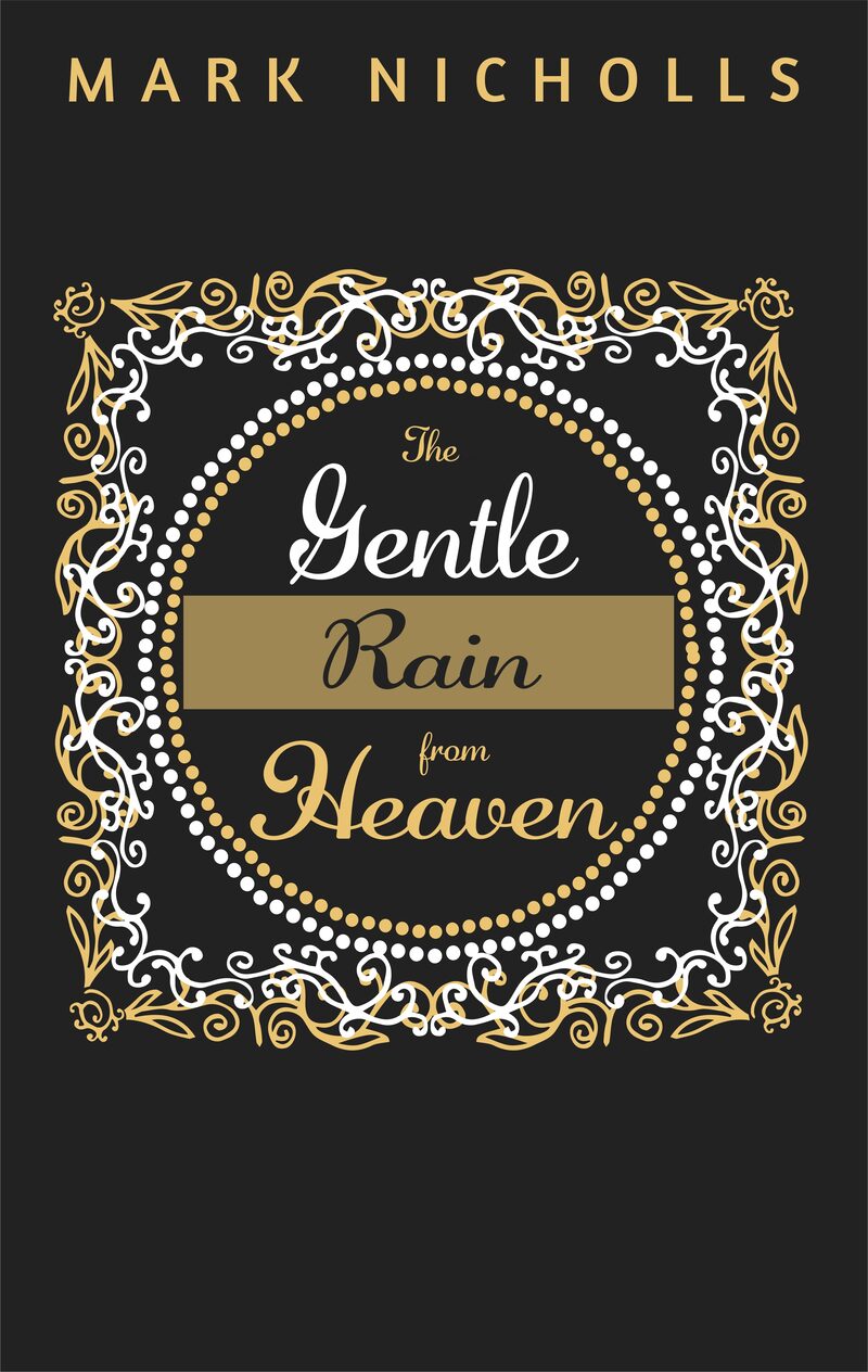 The Gentle Rain from Heaven